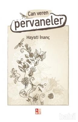 Can Veren Pervaneler Hayati İnanç