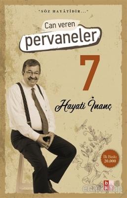 Can Veren Pervaneler 7 Hayati İnanç