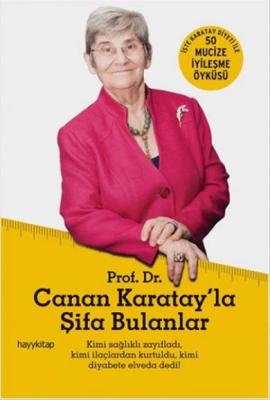 Canan Karatay’la Şifa Bulanlar Canan Efendigil Karatay