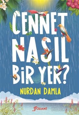 Cennet Nasıl Bir Yer %10 indirimli Nurdan Damla