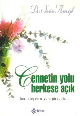 Cennetin Yolu Herkese Açık Sevim Asımgil