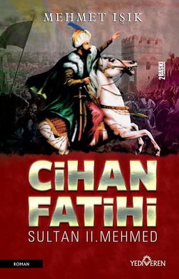 Cihan Fatihi Sultan 2. Mehmed %10 indirimli Mehmet Işık