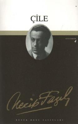Çile - 4 Necip Fazıl Kısakürek