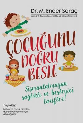 Çocuğunu Doğru Besle %20 indirimli M. Ender Saraç