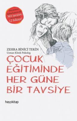 Çocuk Eğitiminde Her Güne Bir Tavsiye