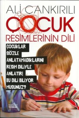 Çocuk Resimlerinin Dili Ali Çankırılı