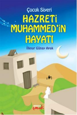 Çocuk Siyeri - Hazreti Muhammed'in Hayatı