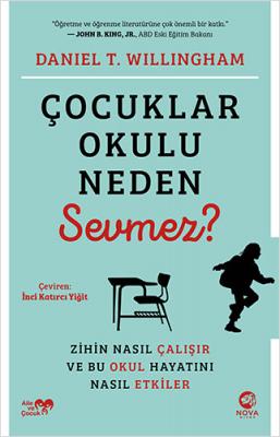 Çocuklar Okulu Neden Sevmez? %19 indirimli Daniel T. Willingham