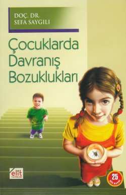 Çocuklarda Davranış Bozuklukları %40 indirimli Prof. Dr. Sefa Saygılı