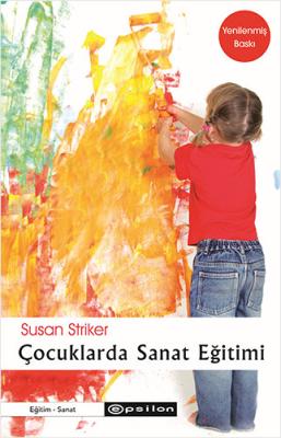 Çocuklarda Sanat Eğitimi Susan Striker