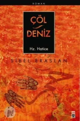 Çöl Deniz - Hz. Hatice Sibel Eraslan