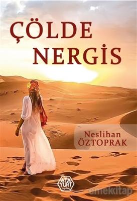 Çölde Nergis Neslihan Öztoprak