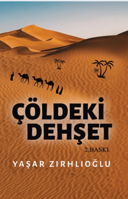 Çöldeki Dehşet Yaşar Zırhlıoğlu