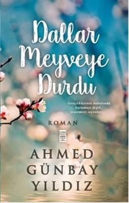 Dallar Meyveye Durdu Ahmed Günbay Yıldız