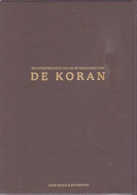 De Koran, vertaling Aboe Ismail en Studenten