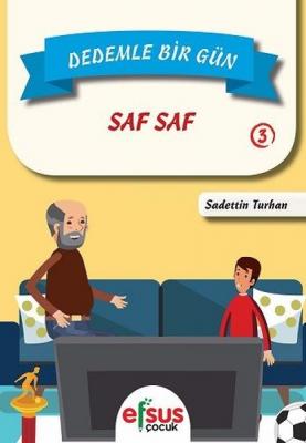 Dedemle Bir Gün 3-Saf Saf