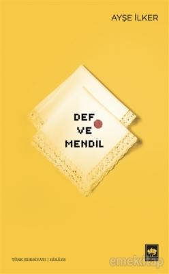 Def ve Mendil Ayşe İlker