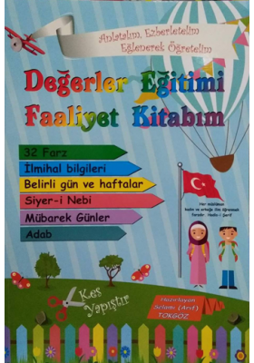 Değerler Eğitimi Faaliyet Kitabım Selami Arif TOKGÖZ