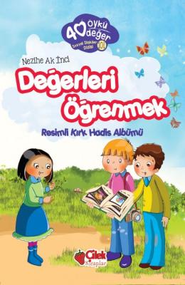 DEĞERLERİ ÖĞRENMEK Nezihe Ak İnci