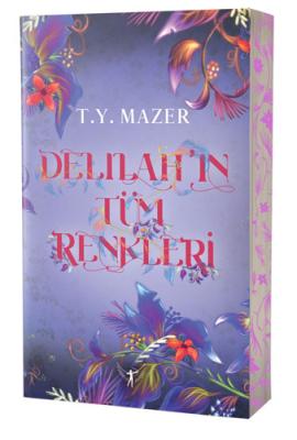 Delilah'ın Tüm Renkleri T. Y. Mazer