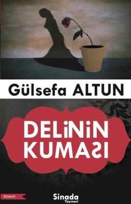 Delinin Kuması Gülsefa Altun