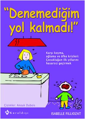 Denemediğim Yol Kalmadı Isabelle Filliozat