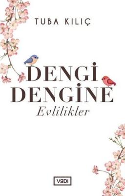 Dengi Dengine Evlilikler Tuba Kılıç