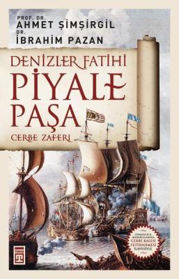 Denizler Fatihi Piyale Paşa - Cerbe Zaferi