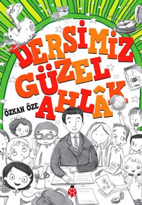 Dersimiz Güzel Ahlak Özkan Öze