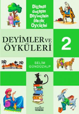 Deyimler Ve Öyküleri - 2 Selim Gunduzalp