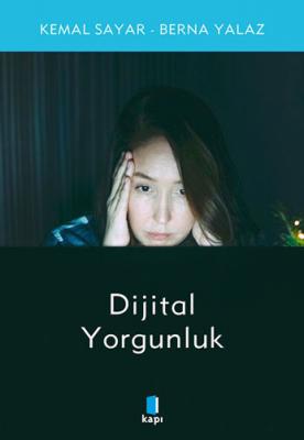 Dijital Yorgunluk Berna Yalaz