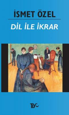 Dil ile İkrar (Osmanlıca Türkçe)