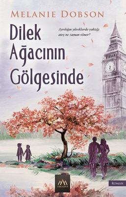 Dilek Ağacının Gölgesinde Melanie Dobson