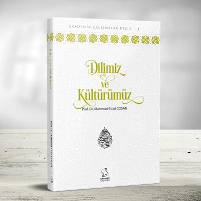 Dilimiz ve Kültürümüz Mahmud Esad Çoşan