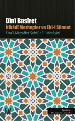 Dini Basiret İtikadi Mezhepler Ve Ehl-i Sünnet Mustafa Özgen