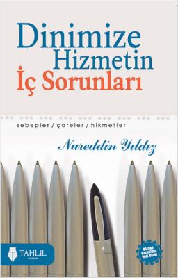 Dinimize Hizmetin İç Sorunları