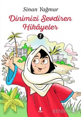 Dinimizi Sevdiren Hikayeler 1 Sinan Yağmur