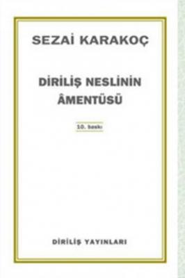 Diriliş Neslinin Amentüsü Sezai Karakoç