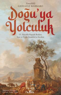 Doğu'ya Yolculuk Giosafat Barbaro