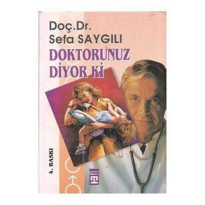 Doktorunuz Diyor Ki