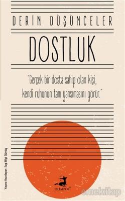 Dostluk - Derin Düşünceler Ezgi Bilgi Gümüş