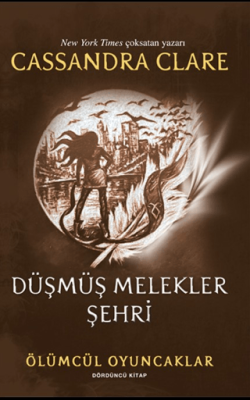 Düşmüş Melekler Şehri Cassandra Clare