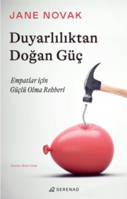 Duyarlılıktan Doğan Güç