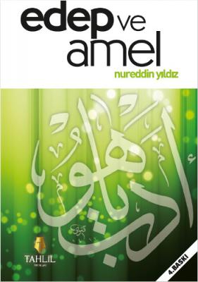 Edep ve Amel Nureddin Yıldız