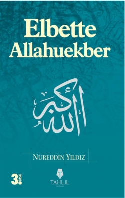 Elbette Allahuekber Nureddin Yıldız