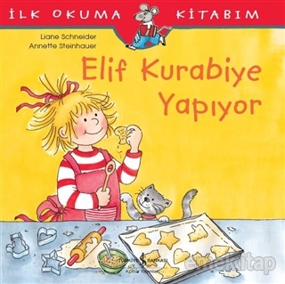 Elif Kurabiye Yapıyor Liane Schneider