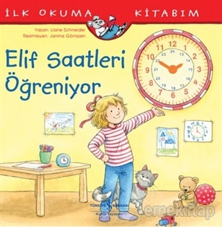 Elif Saatleri Öğreniyor - İlk Okuma Kitabım