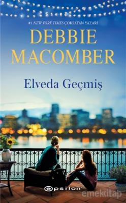 Elveda Geçmiş Debbie Macomber