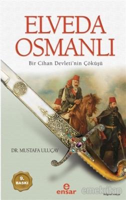 Elveda Osmanlı Mustafa Uluçay