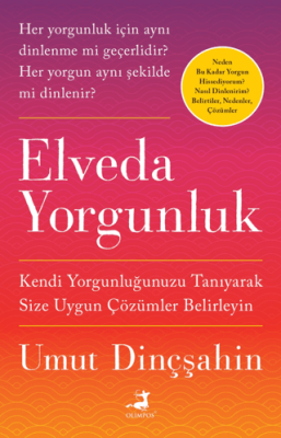 Elveda Yorgunluk Umut Dinçşahin